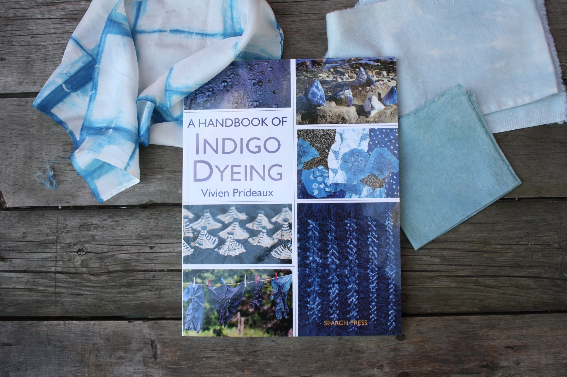 A Handbook of Indigo Dyeing by Vivien Prideaux